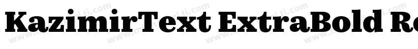 KazimirText ExtraBold Regular字体转换